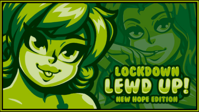 Lockdown Lewd Up! New Hope Edition Free Download